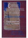 Comentario Del Contexto Cultural de la Biblia Antiguo Testamento