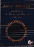 Mel Bay Learning the Classic Guitar: Part 1  