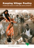 Keeping village poultry- a manual on small scale poultry production 