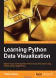 Learning Python Data Visualization: Master how to build dynamic HTML5-ready SVG charts using Python