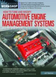 How to Tune and Modify Automotive Engine Management Systems - All New Edition: Upgrade Your Engine