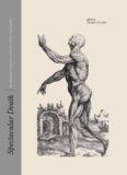 Spectacular Death: Interdisciplinary Perspectives on Mortality and (Un)Representability (Intellect Books - Culture, Disease, and Well-Being)  