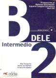 Preparación al diploma español. DELE Nivel B2