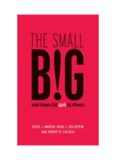 The small BIG: small changes that spark big influence