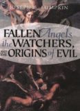 Fallen Angels, the Watchers, and the Origins of Evil  