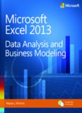 Microsoft Excel 2013: Data Analysis and Business Modeling