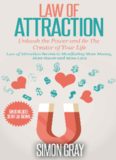 Law of Attraction: Law of Attraction Secrets on How to Attract Money, Power and Love