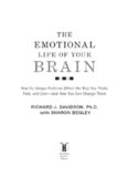 The Emotional Life of Your Brain: How Its Unique Patterns Affect the Way You Think, Feel, and Live