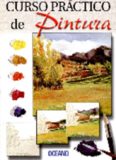 Curso Practico de Pintura 4 - Mezcla de colores, Tecnicas Mixtas