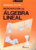 Introduccion al algebra lineal de howard anton