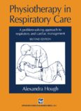 Physiotherapy in Respiratory Care: A problem-solving approach to respiratory and cardiac management