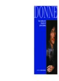 The complete poems of John Donne : epigrams, verse letters to friends, love-lyrics, love-elegies, satire, religion poems, wedding celebrations, verse epistles to patronesses, commemorations and anniversaries