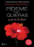 Pídeme lo que quieras y yo te lo daré