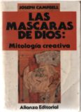 Las máscaras de Dios: Mitología creativa