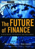 The Future of Finance: A New Model for Banking and Investment (Wiley Finance)  