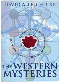 The Western Mysteries: An Encyclopedic Guide to the Sacred Languages & Magickal Systems of the World- The Key of It All, Book 2