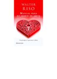 Manual Para No Morir de Amor: Diez principios de supervivencia afectiva