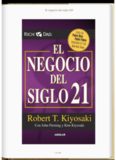 El Negocio del Siglo XXI - Robert Kiyosaki