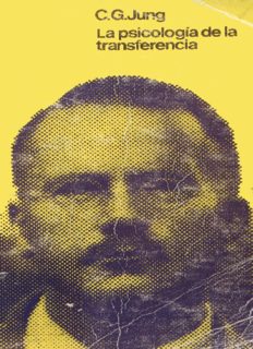 Jung Carl Gustav – La Psicologia De La Transferencia