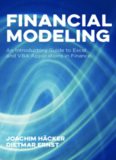  Financial Modeling: An Introductory Guide to Excel and VBA Applications in Finance