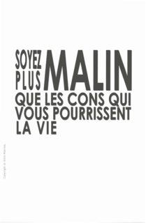 Soyez plus malin que les cons qui vous pourrissent la vie : Techniques de manipulations persuasives pour faire passer vos projets et vos idées