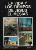 La Vida y los Tiempos de Jesús el Mesías