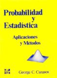 Probabilidad y Estadística. Aplicaciones y Métodos