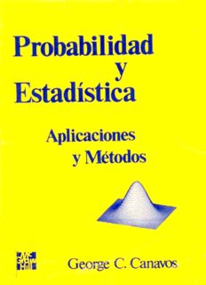 Probabilidad y Estadística. Aplicaciones y Métodos