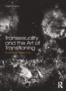 Transsexuality and the Art of Transitioning: A Lacanian Approach
