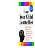 How Your Child Learns Best: Brain-Friendly Strategies You Can Use to Ignite Your Child's Learning and Increase School Success