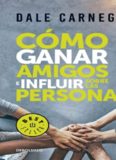 Cómo ganar amigos e influir sobre las personas