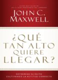 ¿Qué tan alto quiere llegar?. Determine su éxito cultivando la actitud correcta