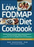 The Low-FODMAP Diet Cookbook: 150 Simple, Flavorful, Gut-Friendly Recipes to Ease the Symptoms of IBS, Celiac Disease, Crohn's Disease, Ulcerative Colitis, and Other Digestive Disorders