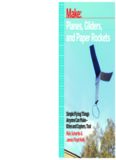 Planes, Gliders and Paper Rockets: Simple Flying Things Anyone Can Make--Kites and Copters, Too!