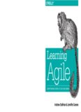 Learning Agile: Understanding Scrum, XP, Lean, and Kanban