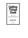 Getting Things Done: The Art of  Stress-Free Productivity
