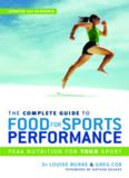 The Complete Guide to Food for Sports Performance: Peak Nutrition for Your Sport