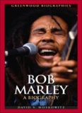 Bob Marley: A Biography (Greenwood Biographies)  