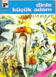 Dinle Küçük Adam - Wilhelm Reich