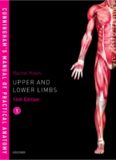 Cunningham’s Manual of Practical Anatomy. Volume 1: Upper and lower limbs