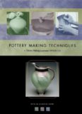 Pottery Making Techniques: A Pottery Making Illustrated Handbook