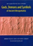 Gods, Demons and Symbols of Ancient Mesopotamia