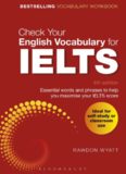 Check Your English Vocabulary for IELTS: Essential words and phrases to help you maximise your