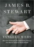 Tangled Webs: How False Statements are Undermining America: From Martha Stewart to Bernie Madoff  