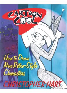 Cartoon Cool: How to Draw the New Retro Characters of Today's Cartoons