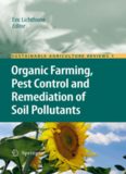 Organic Farming, Pest Control and Remediation of Soil Pollutants: Organic farming, pest control