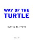 Way of the Turtle. The Secret Methods that turned Ordinary People into Legendary Traders