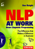 NLP At Work: The Difference that Makes the Difference  in Business