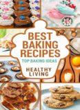 BAKING: Baking Recipes: Top Baking Recipes: Baking Basics: Baking Cookbook-> Baking Basics: Baking Books: Baking Recipe Book: Easy Baking Recipes-> Baking … easy baking recipes, baking recipe book)” title=”BAKING: Baking Recipes: Top Baking Recipes: Baking Basics: Baking Cookbook-> Baking Basics: Baking Books: Baking Recipe Book: Easy Baking Recipes-> Baking … easy baking recipes, baking recipe book)”>
</a>
<span class=
