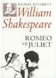 Romeo ve Juliet - William Shakespeare